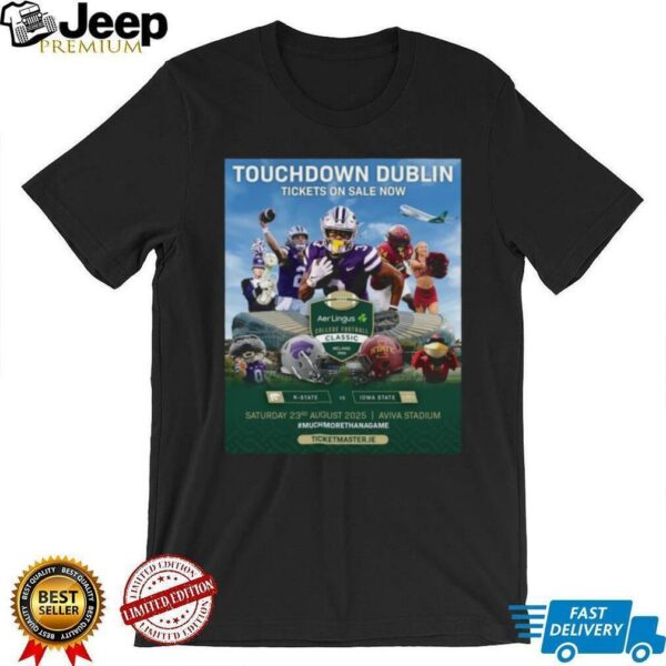 K State Vs Iowa State Touchdown Dublin TIckets On Sale Now Aer Lingus College Football Classic Ireland 2025 Saturday 23rd August Aviva Stadium Helmet Poster T Shirt