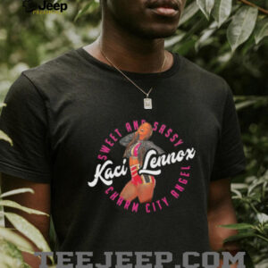 Kaci Lennox sweet and sassy charm city angel shirt