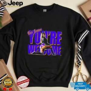 Kaci Lennox you’re welcome shirt