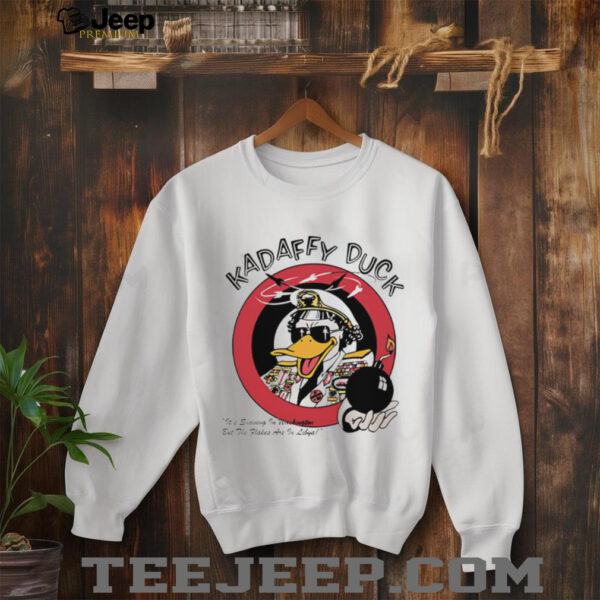 Kadaffy Duck Boom shirt