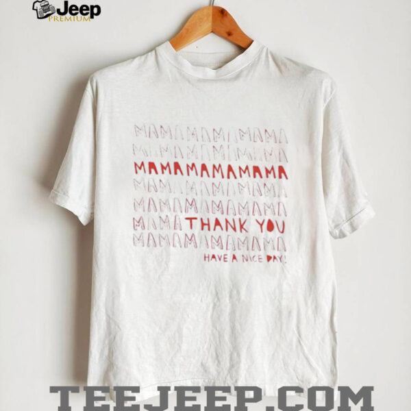Kelly zajfen mama thank you shirt
