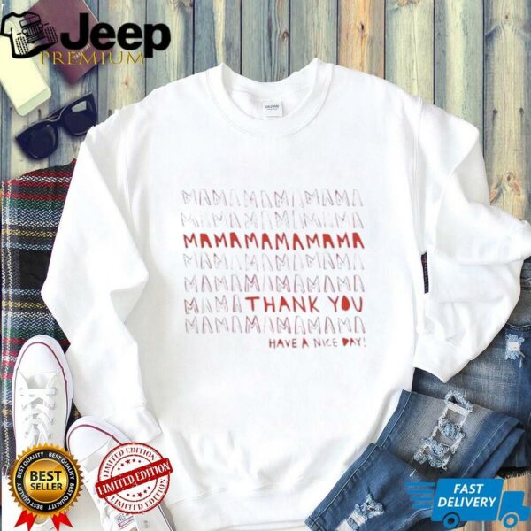 Kelly zajfen mama thank you shirt