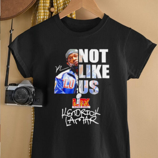 Kendrick Lamar not like us signature Super Bowl shirt