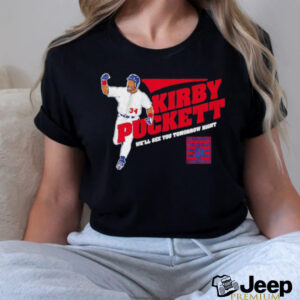 Kirby Puckett We’ll See You Tomorrow Night Minnesota Twins shirt
