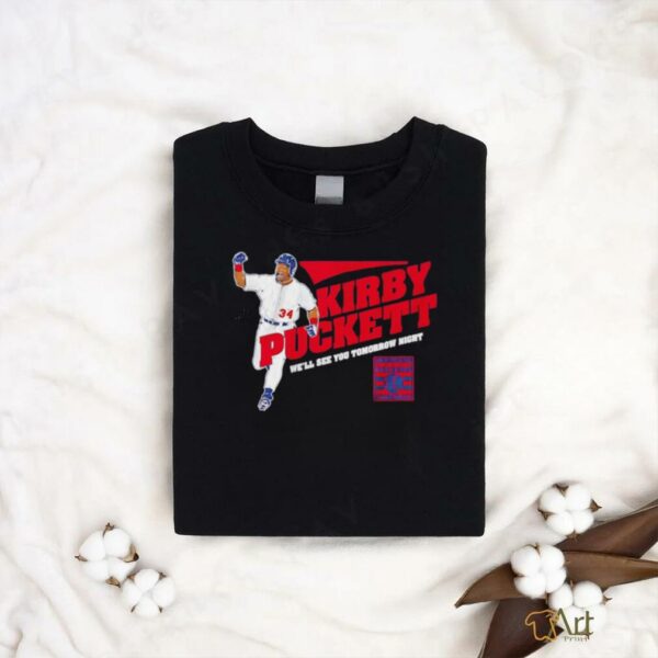 Kirby Puckett We’ll See You Tomorrow Night Minnesota Twins shirt