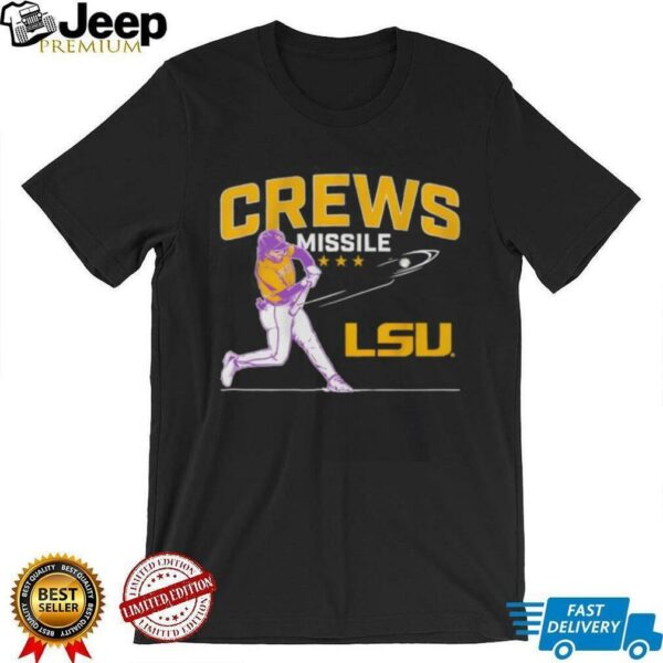 LSU Tigers Baseball Dylan Crews Misslile shirt