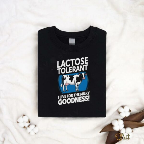 Lactose Tolerant T shirt