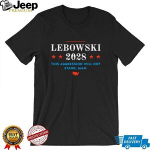 Lebowski 2028 this aggression will not stand man hoodie4