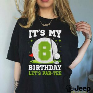 Let’s Par Tee It’s My 8th Birthday Golf Lover 8...