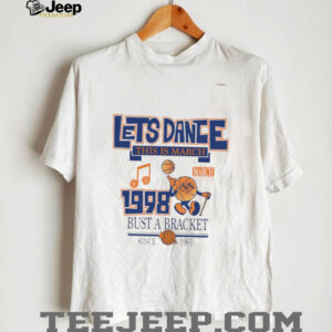 Let’s dan this is March 1998 bust a bracket shirt