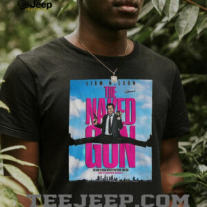 Liam Neeson the Naked Gun the law’s reach never stretched this far only in theatres august 1 shirt