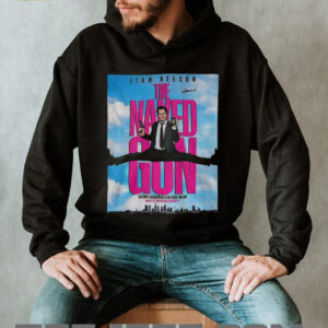 Liam Neeson the Naked Gun the laws reach never stretched this far only in theatres august 1 shirt3