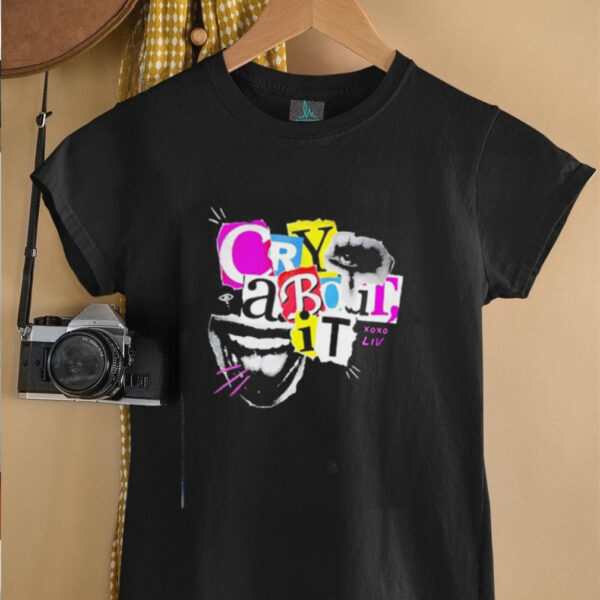 Liv Morgan Cry About It shirt