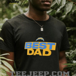Los Angeles Chargers Best Dad shirt