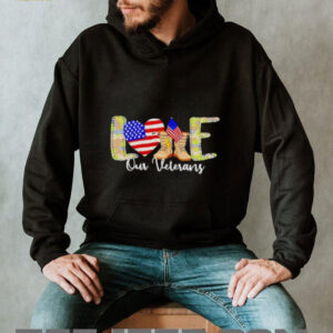 Love Our Veterans Day Proud Military American Flag shirt