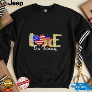 Love Our Veterans Day Proud Military American Flag shirt3