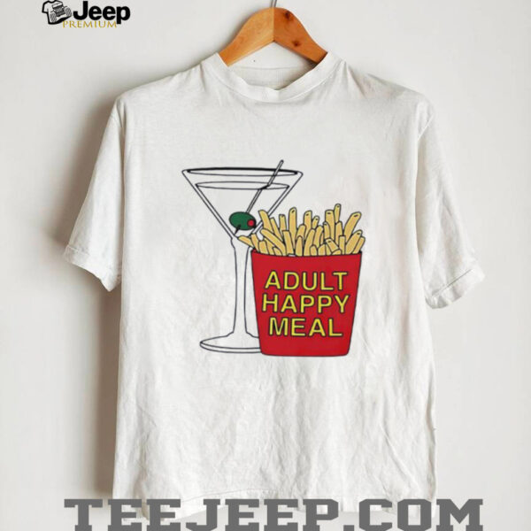 Adult happy meal martini and fries shirt