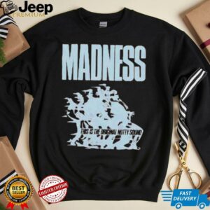 Madness This Is The Original Nutty Sound T shirts