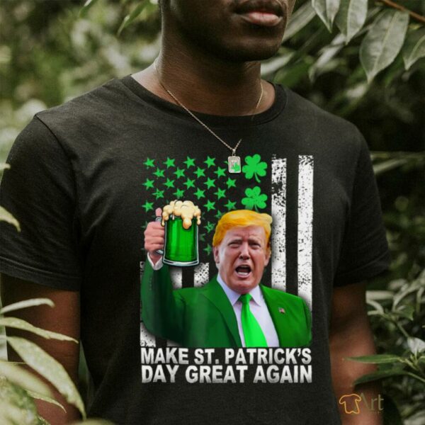 Make St Patricks Day Great Again Funny Trump Men Women T Shirt