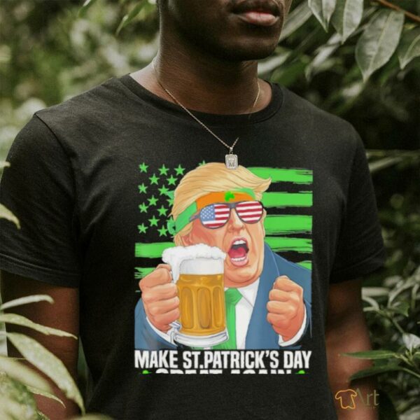 Make St. Patricks Day great again Trump shirt