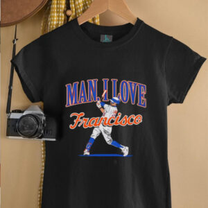 Man I Love Francisco shirt3