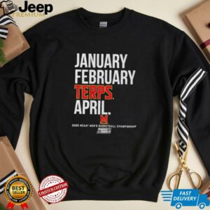 Maryland Terrapins basketball January February Terps April 2025 NCAA Mens basketball Champions shirt0
