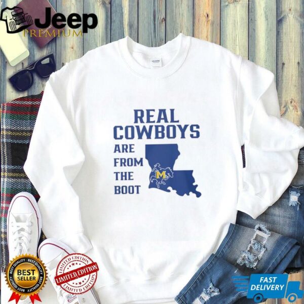 McNeese State Cowboys Real Cowboys are from the boot shirt