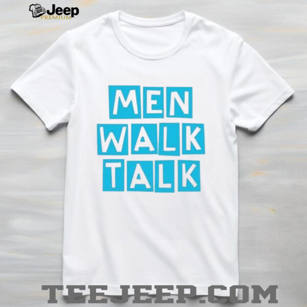 Men walk talk shirt