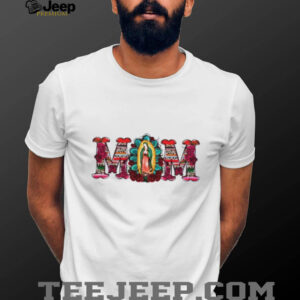 Mexico Mom Latin Culture Mom Catholic Mama Shirt