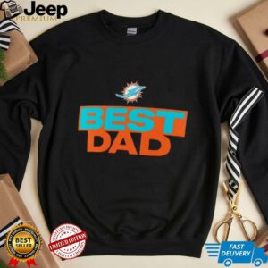 Miami Dolphins Best Dad shirt2