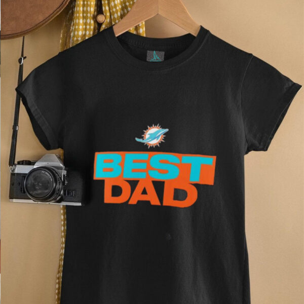 Miami Dolphins Best Dad shirt