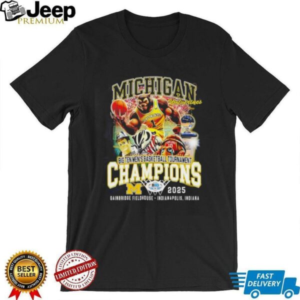 Michigan Wolverines Big Ten Men Basketball Tournament Champions 2025 shirt