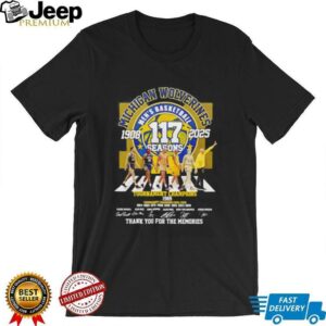 Michigan Wolverines mens basketball 117 season 1908 2025 thank you for the memories unisex t shirt2