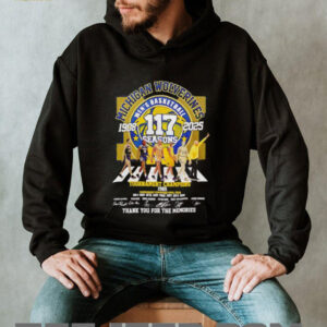 Michigan Wolverines mens basketball 117 season 1908 2025 thank you for the memories unisex t shirt4