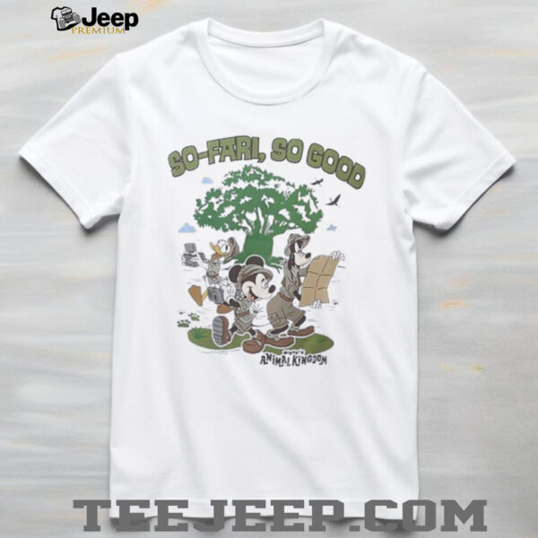 Mickey Mouse so far so good disney’s animal kingdom shirt