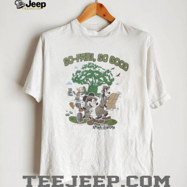 Mickey Mouse so far so good disney’s animal kingdom shirt