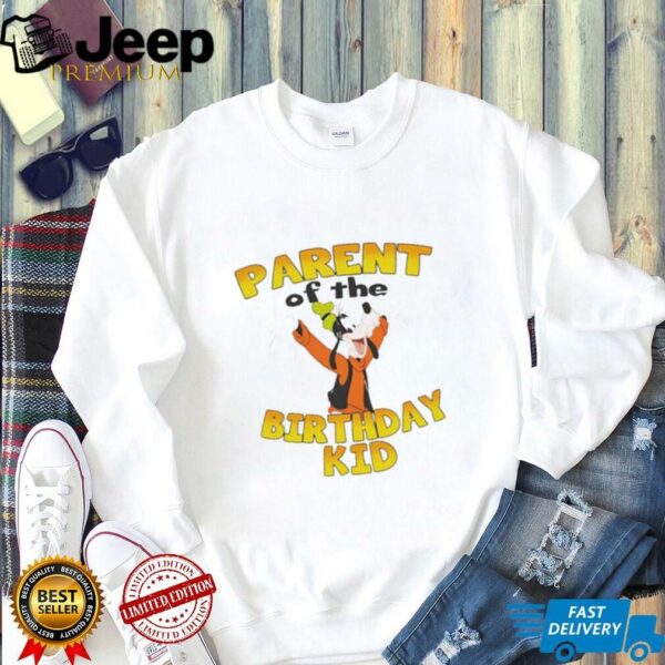 Mickey and Friends Goofy Parent of the Birthday shirt