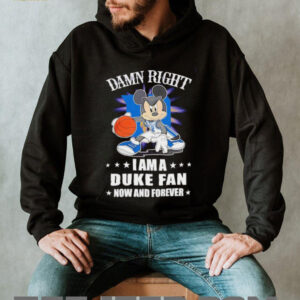 Mickey mouse damn right I am a Duke basketball fan now and forever T shirt5