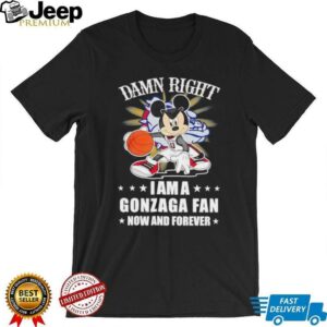 Mickey mouse damn right I am a Gonzaga basketball fan now and forever T shirt4