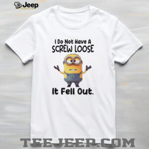 Minions I do not have a screw loose it fell...