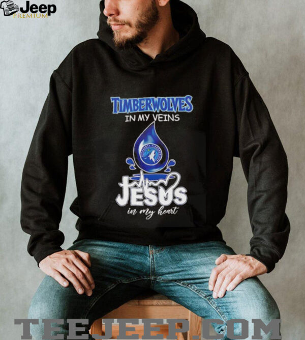 Minnesota Timberwolves in my veins Jesus in my heart drop blood shirt