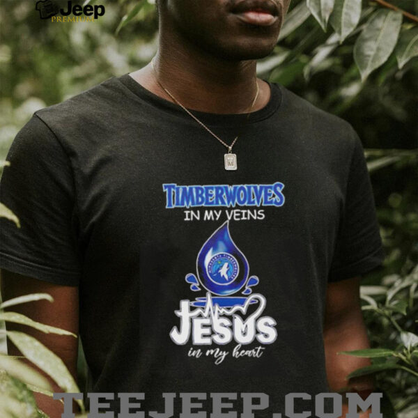 Minnesota Timberwolves in my veins Jesus in my heart drop blood shirt
