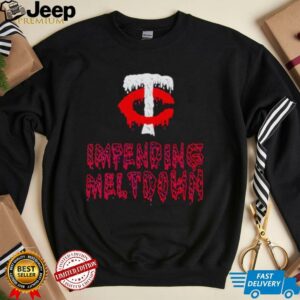 Minnesota Twins Impending Meltdown shirt3