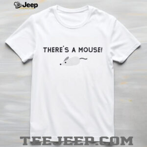 Morning mash up theres a mouse shirt2