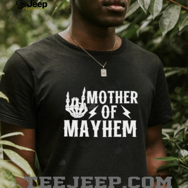 Mother Of Mayhem hand skeleton shirt