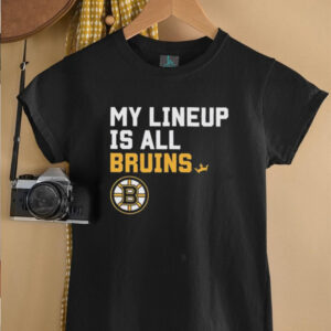 My lineup is all Boston Bruins logo shirt