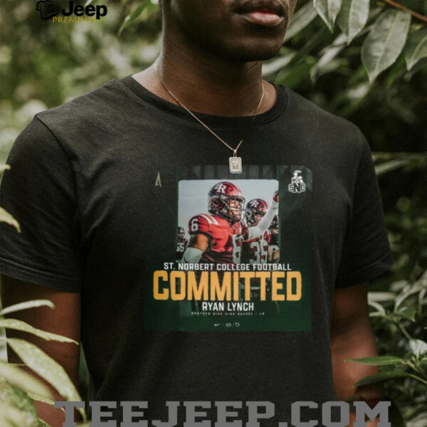NACC St Norbert College Football Committed Ryan Lynch Brother Rice High School LB Poster T Shirt