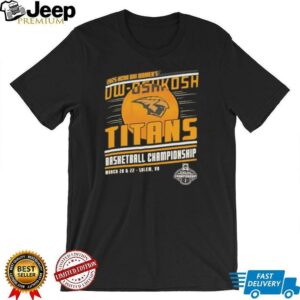NCAA DIII Womens UW Oshkosh Titans basketball Championship 2025 shirt2