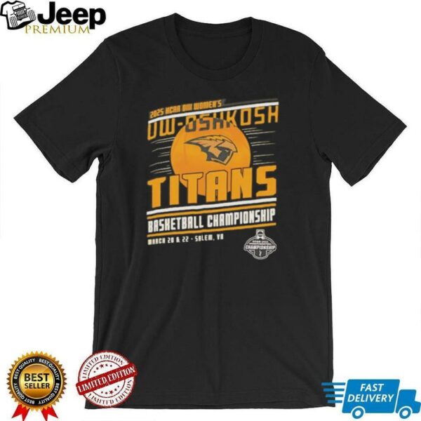 NCAA DIII Women’s UW Oshkosh Titans basketball Championship 2025 shirt