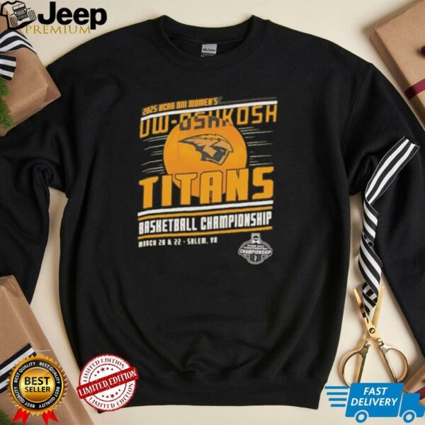 NCAA DIII Women’s UW Oshkosh Titans basketball Championship 2025 shirt